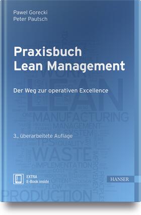 Gorecki / Pautsch | Gorecki, P: Praxisbuch Lean Management | Medienkombination | 978-3-446-45526-9 | sack.de