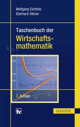 Eichholz / Vilkner | Taschenbuch der Wirtschaftsmathematik | E-Book | sack.de