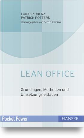 Kubenz / Pötters / Kamiske | Kubenz, L: Lean Office | Buch | 978-3-446-45530-6 | sack.de