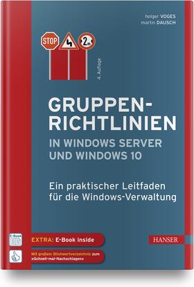 Voges / Dausch | Gruppenrichtlinien in Windows Server und Windows 10 | Medienkombination | 978-3-446-45549-8 | sack.de