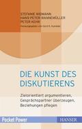 Widmann / Wannemüller / Kehr |  Die Kunst des Diskutierens | eBook | Sack Fachmedien