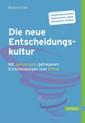 Graf |  Die neue Entscheidungskultur | eBook | Sack Fachmedien