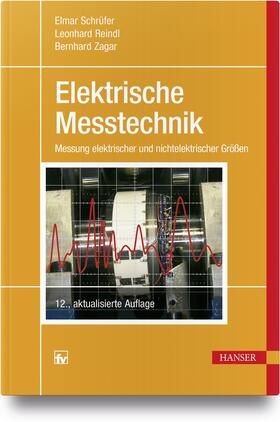 Schrüfer / Reindl / Zagar | Schrüfer, E: Elektrische Messtechnik | Buch | 978-3-446-45654-9 | sack.de