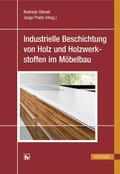 Hänsel / Prieto |  Industrielle Beschichtung von Holz und Holzwerkstoffen im Möbelbau | eBook | Sack Fachmedien