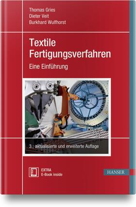 Gries / Veit / Wulfhorst | Textile Fertigungsverfahren | Medienkombination | 978-3-446-45684-6 | sack.de