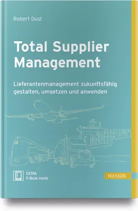 Dust | Total Supplier Management | Medienkombination | 978-3-446-45747-8 | www.sack.de