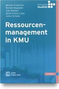 Friedrichs / Schade / Lang |  Friedrichs, W: Ressourcenmanagement in KMU | Buch |  Sack Fachmedien