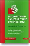 Hanschke |  Informationssicherheit und Datenschutz  - einfach & effektiv | Buch |  Sack Fachmedien