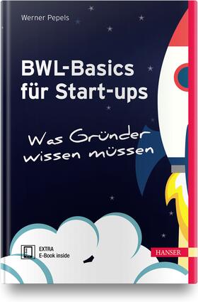 Pepels | BWL-Basics für Start-ups | Medienkombination | 978-3-446-45835-2 | sack.de