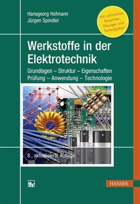 Hofmann / Spindler |  Werkstoffe in der Elektrotechnik | eBook | Sack Fachmedien