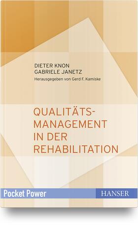 Knon / Janetz / Kamiske |  Qualitätsmanagement in der Rehabilitation | Buch |  Sack Fachmedien