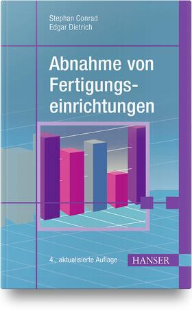 Conrad / Dietrich | Abnahme von Fertigungseinrichtungen | Buch | 978-3-446-45874-1 | sack.de