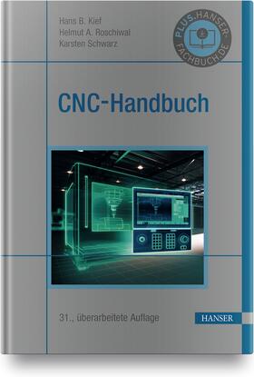 Kief / Roschiwal / Schwarz | CNC-Handbuch | Buch | 978-3-446-45877-2 | sack.de