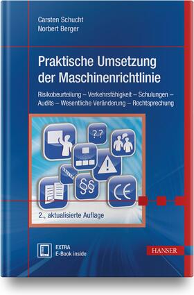 Schucht / Berger | Praktische Umsetzung der Maschinenrichtlinie | Medienkombination | 978-3-446-45879-6 | sack.de
