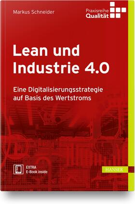 Schneider | Lean und Industrie 4.0 | Medienkombination | 978-3-446-45917-5 | sack.de