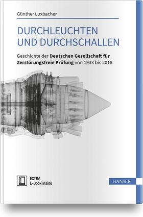 Luxbacher | Luxbacher, G: Durchleuchten und Durchschallen | Medienkombination | 978-3-446-45921-2 | sack.de