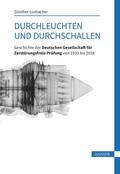 Luxbacher |  Durchleuchten und Durchschallen | eBook | Sack Fachmedien