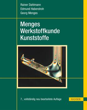 Dahlmann / Haberstroh / Menges |  Menges Werkstoffkunde Kunststoffe | eBook | Sack Fachmedien