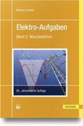 Lindner |  Elektro-Aufgaben 2 | eBook | Sack Fachmedien
