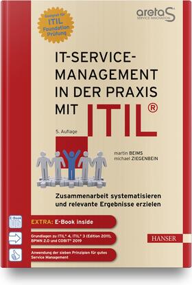 Beims / Ziegenbein | Beims, M: IT-Service-Management in der Praxis mit ITIL® | Medienkombination | 978-3-446-46186-4 | sack.de