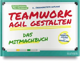 Summerer / Maisberger | Teamwork agil gestalten - Das Mitmachbuch | Buch | 978-3-446-46209-0 | sack.de