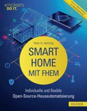 Henning |  Smart Home mit FHEM | eBook | Sack Fachmedien