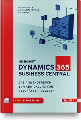 Gayer / Hauptmann / Ebert | Microsoft Dynamics 365 Business Central | Medienkombination | sack.de