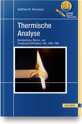 Ehrenstein | Ehrenstein, G: Thermische Analyse | Buch | 978-3-446-46258-8 | sack.de