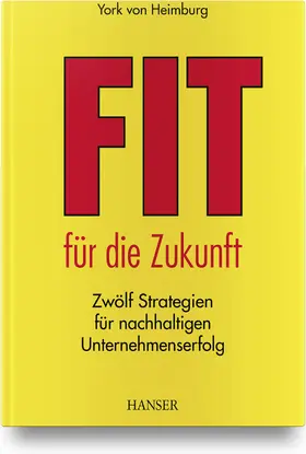 Heimburg | Fit für die Zukunft! | Buch | 978-3-446-46263-2 | www.sack.de