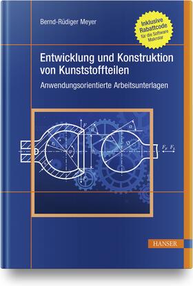 Meyer | Entwicklung und Konstruktion von Kunststoffteilen | Buch | 978-3-446-46292-2 | sack.de