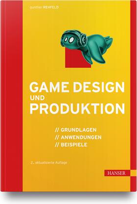 Rehfeld | Game Design und Produktion | Buch | sack.de