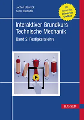 Blaurock / Faßbender |  Interaktiver Grundkurs Technische Mechanik | eBook | Sack Fachmedien