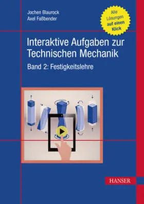 Blaurock / Faßbender |  Interaktive Aufgaben zur Technischen Mechanik | eBook | Sack Fachmedien