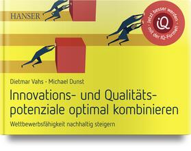 Dunst / Vahs | Innovations- und Qualitätspotenziale optimal kombinieren | Buch | sack.de