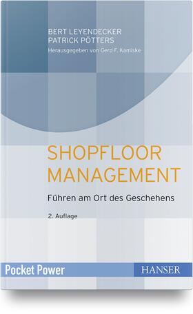 Leyendecker / Pötters | Shopfloor Management | Buch | 978-3-446-46375-2 | sack.de