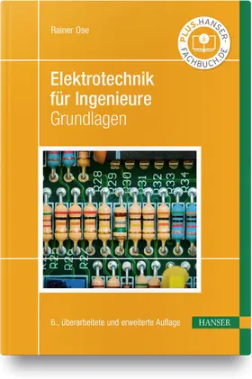 Ose | Elektrotechnik für Ingenieure | Buch | 978-3-446-46408-7 | www.sack.de