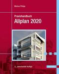 Philipp |  Praxishandbuch Allplan 2020 | eBook | Sack Fachmedien