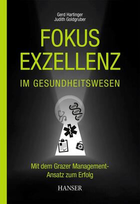 Hartinger / Goldgruber | Fokus Exzellenz im Gesundheitswesen | E-Book | sack.de
