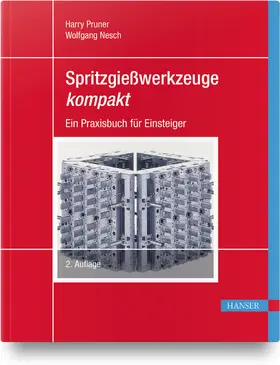 Pruner / Nesch | Spritzgießwerkzeuge kompakt | Buch | 978-3-446-46450-6 | www.sack.de