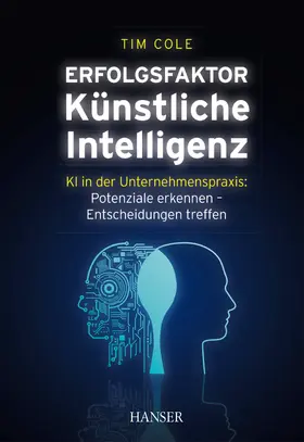 Cole | Erfolgsfaktor Künstliche Intelligenz | E-Book | sack.de