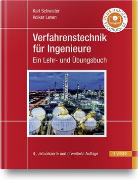 Schwister / Leven | Verfahrenstechnik für Ingenieure | Buch | 978-3-446-46481-0 | sack.de