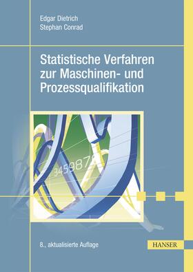 Dietrich / Conrad |  Statistische Verfahren zur Maschinen- und Prozessqualifikation | eBook | Sack Fachmedien