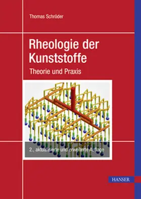 Schröder |  Rheologie der Kunststoffe | eBook | Sack Fachmedien