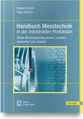 Schmitt / Dietrich |  Handbuch Messtechnik in der industriellen Produktion | Buch |  Sack Fachmedien