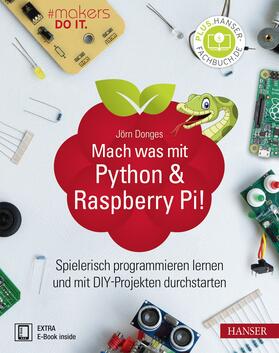 Donges | Mach was mit Python & Raspberry Pi! | E-Book | sack.de