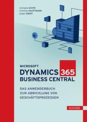 Gayer / Hauptmann / Ebert | Microsoft Dynamics 365 Business Central | E-Book | sack.de