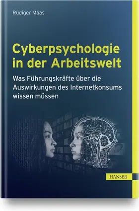 Maas | Cyberpsychologie in der Arbeitswelt | Buch | 978-3-446-46666-1 | sack.de