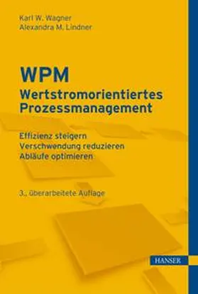 Wagner / Lindner | WPM - Wertstromorientiertes Prozessmanagement | E-Book | sack.de