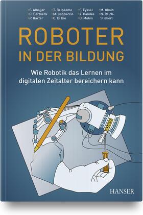 Reich-Stiebert / Alnajjar / Bartneck | Roboter in der Bildung | Buch | 978-3-446-46695-1 | sack.de