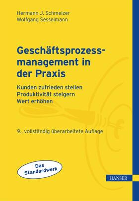 Schmelzer / Sesselmann | Geschäftsprozessmanagement in der Praxis | E-Book | sack.de